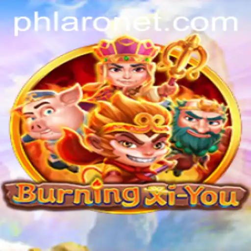 Exploring the Digital Realm of BurningXiYou: A Comprehensive Guide to PHLARO