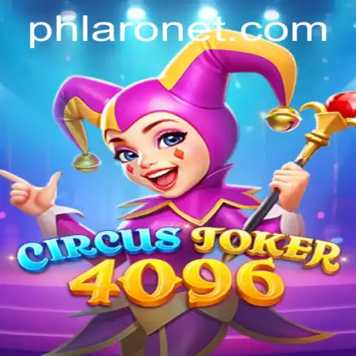 Discovering CircusJoker4096: An In-Depth Exploration of the Latest Gaming Sensation