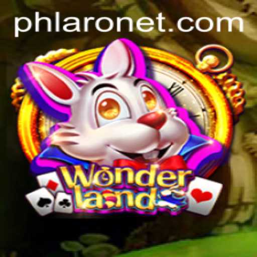 Explore the Enchanting World of Wonderland: Understanding the Game with PHLARO